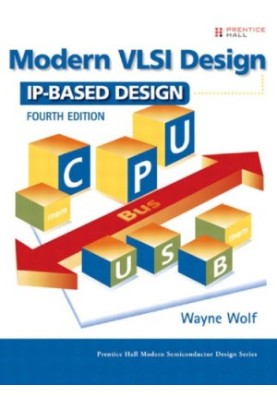 Modern VLSI Design: IP-Based Design