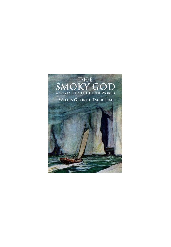 [The Smoky God 01] • A Voyage to the Inner World