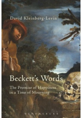 Beckett's Words: The Promise of Happiness in a Time of Mourning