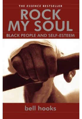 Rock My Soul: Black People and Self-Esteem