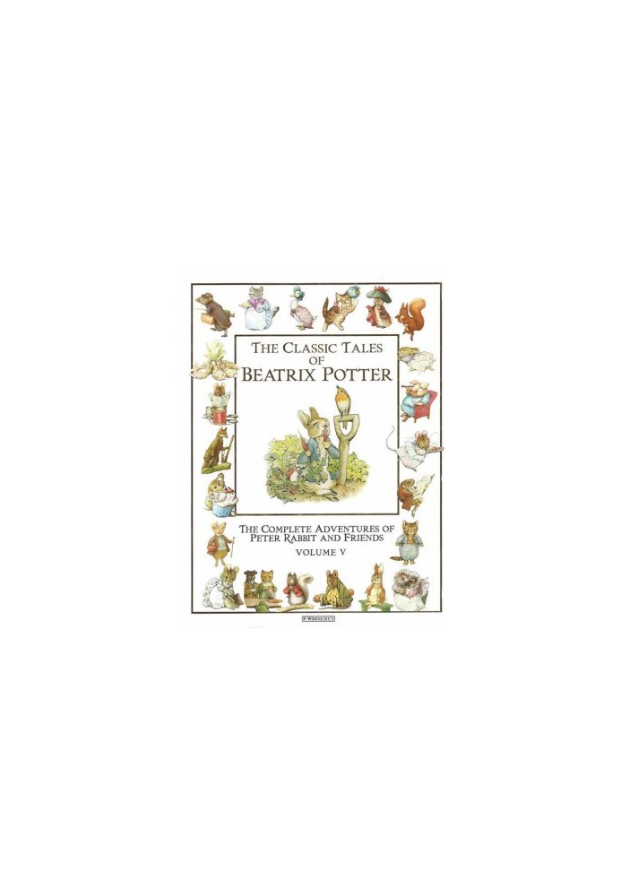 The Classic Tales of Beatrix Potter, Volume V