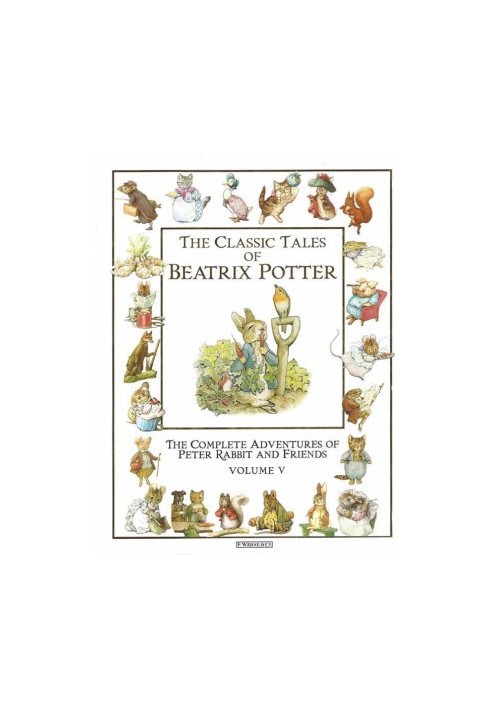 The Classic Tales of Beatrix Potter, Volume V