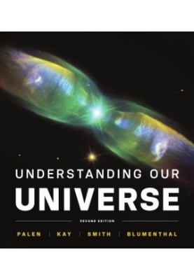 Understanding Our Universe, 2nd ed