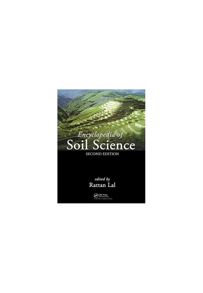 Encyclopedia of Soil Science, Second Edition - Two-Volume Set