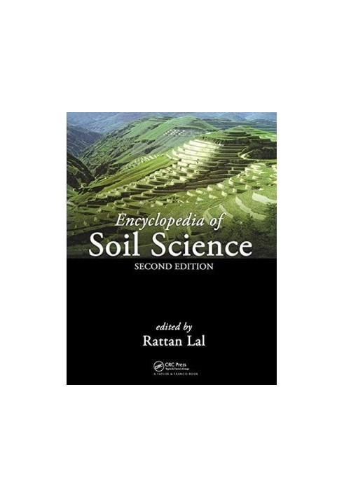 Encyclopedia of Soil Science, Second Edition - Two-Volume Set