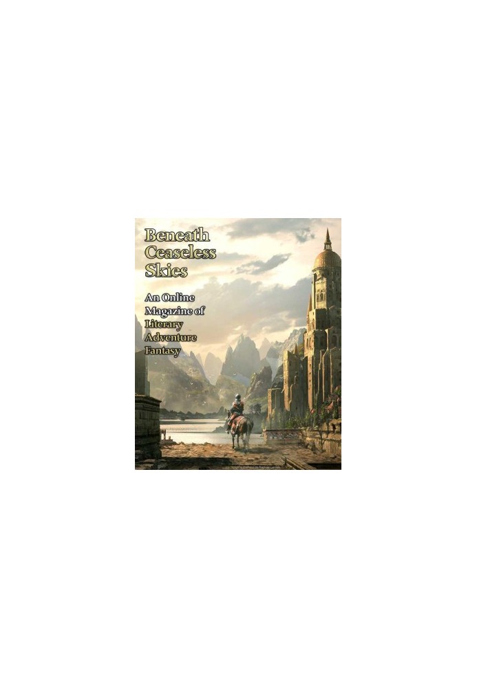 [Magazine of Literary, Adventure, Fantasy 97] • Beneath Ceaseless Skies 97