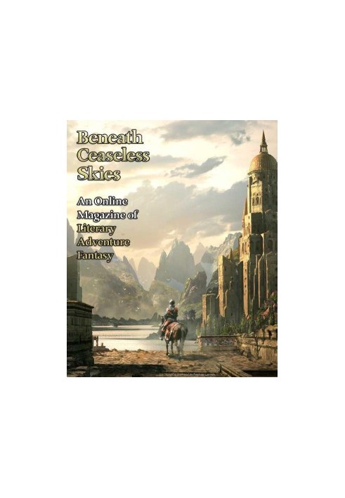 [Magazine of Literary, Adventure, Fantasy 97] • Beneath Ceaseless Skies 97