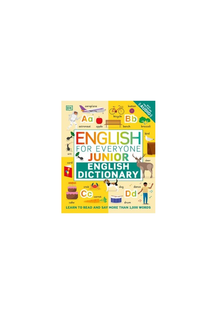 English for Everyone Junior English Dictionary: Learn to Read and Say More than 1,000 Words