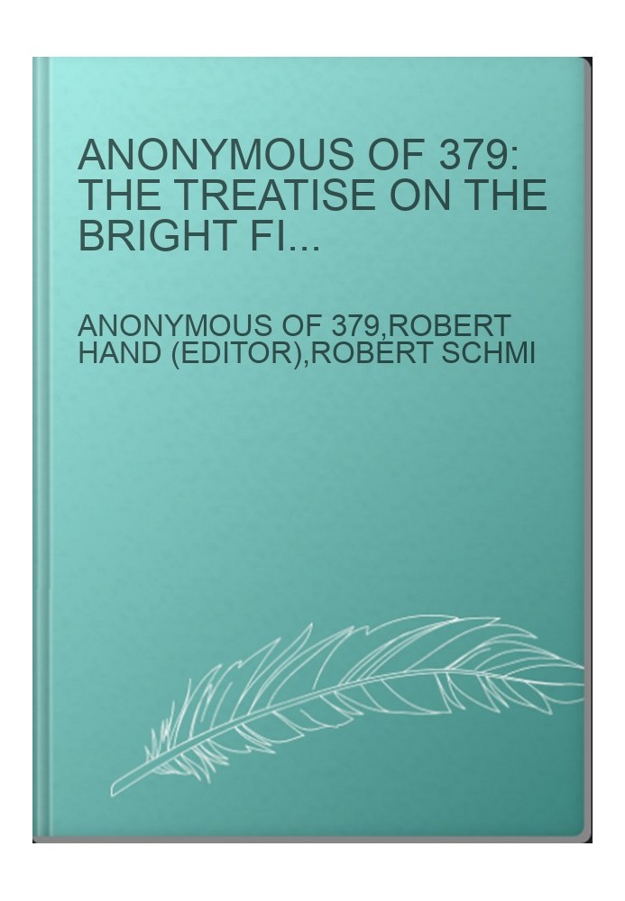 Anonymous of 379: The Treatise on the Bright Fixed Stars (Project Hindsight: Greek Track Volume II-A)