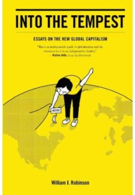 Into the Tempest: Essays on the New Global Capitalism