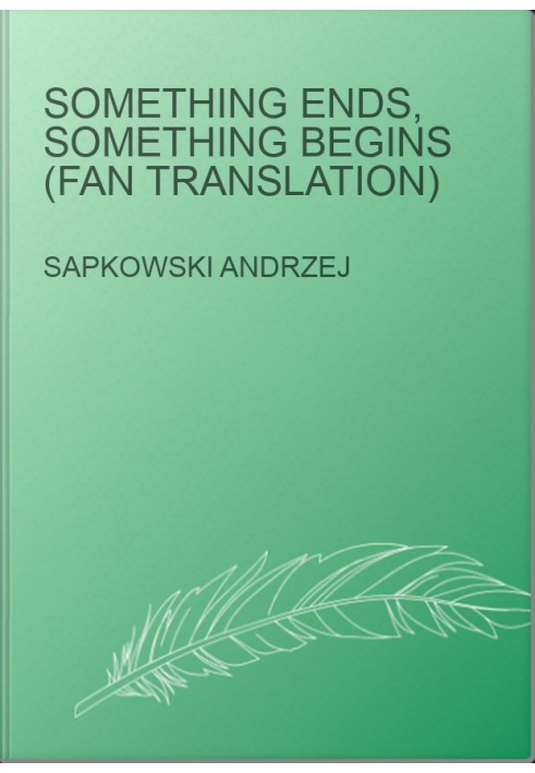 Something Ends, Something Begins (fan translation)