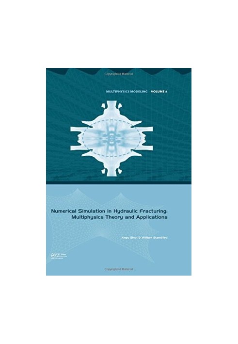 Numerical simulation in hydraulic fracturing : multiphysics theory and applications