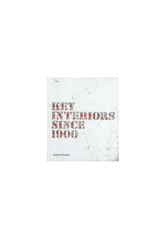 Key interiors since 1900