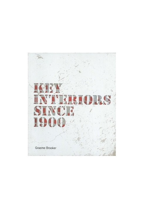 Key interiors since 1900