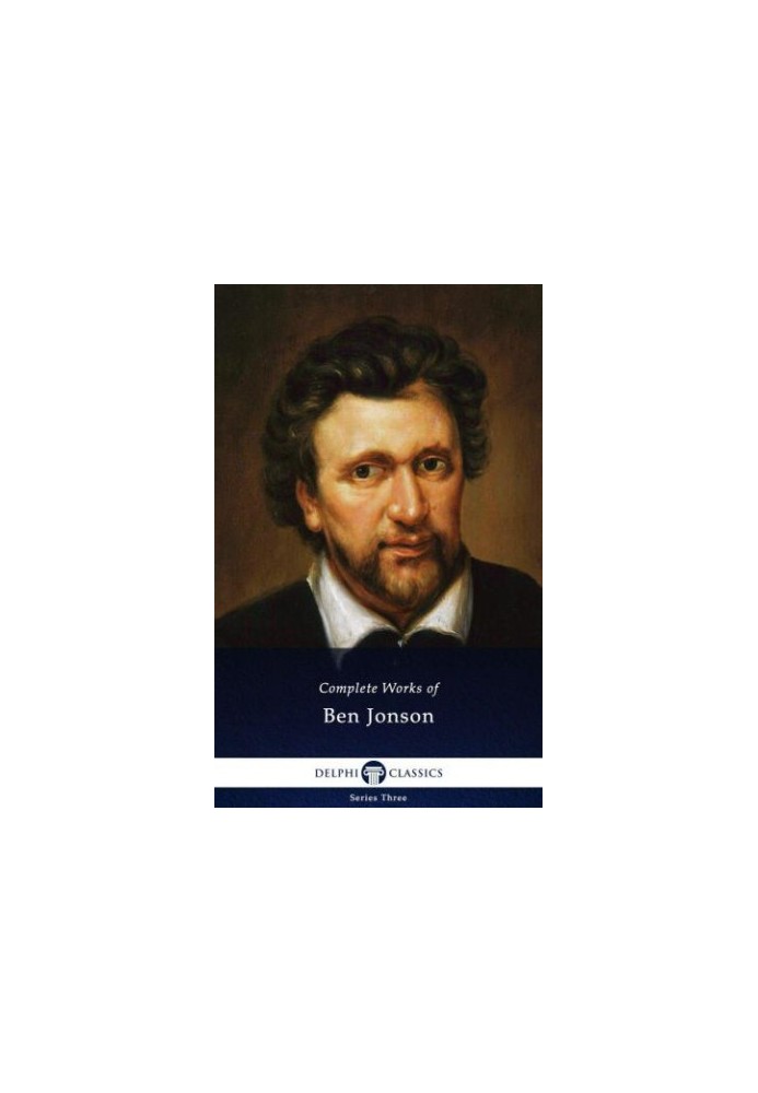 Delphi Complete Works of Ben Jonson