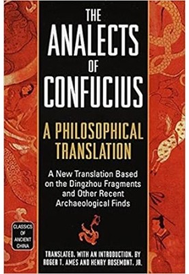 The Analects of Confucius: A Philosophical Translation