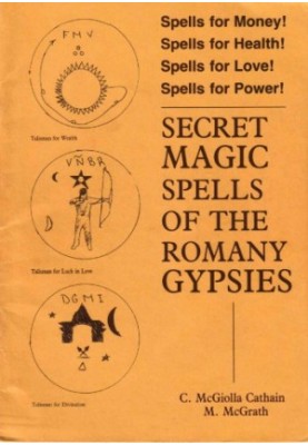 Secret Magic Spells of the Romany Gypsies