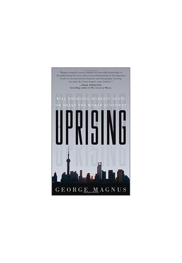 Uprising : will emerging markets shape or shake the world economy?