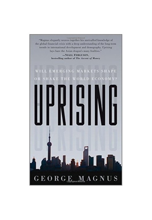 Uprising : will emerging markets shape or shake the world economy?