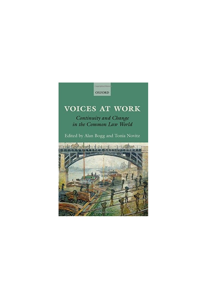 Voices at work : continuity and change in the common law world