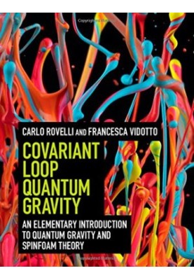 Covariant Loop Quantum Gravity: An Elementary Introduction to Quantum Gravity and Spinfoam Theory