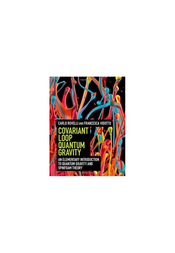 Covariant Loop Quantum Gravity: An Elementary Introduction to Quantum Gravity and Spinfoam Theory
