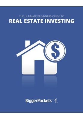 BiggerPockets Ultimate Beginners Guide To Real Estate Investing