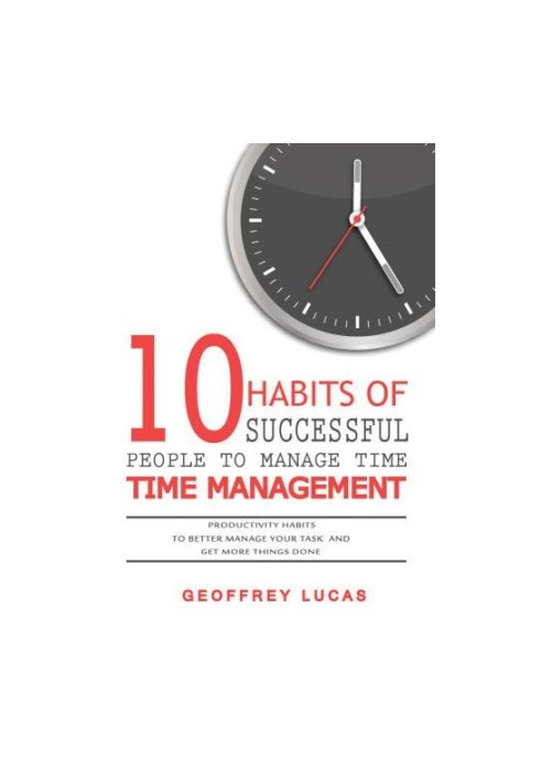 Time Management: 10 Habits of Successful People To Manage Time