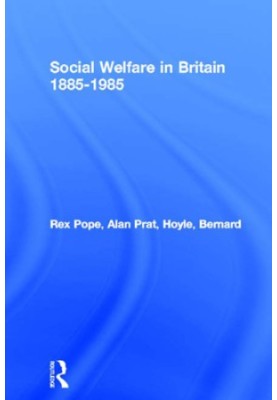 Social Welfare in Britain 1885-1985