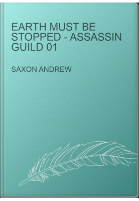 Earth Must be Stopped - Assassin Guild 01