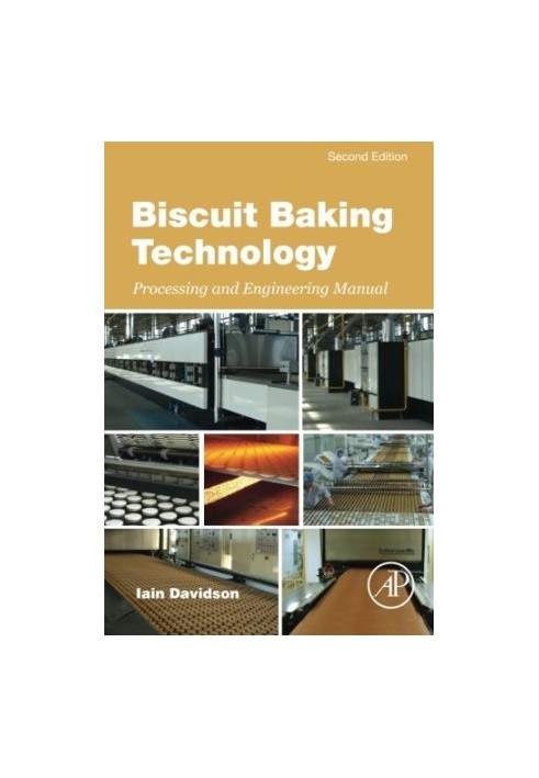 Biscuit baking technology : processing and engineering manual