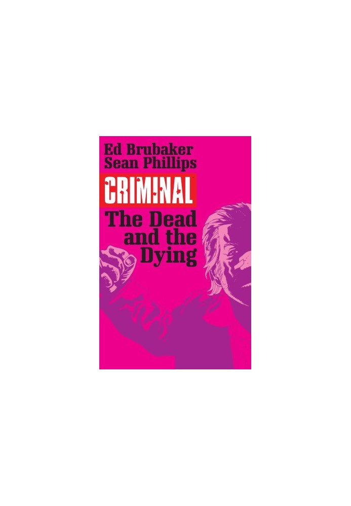 Criminal - The Dead and the Dying