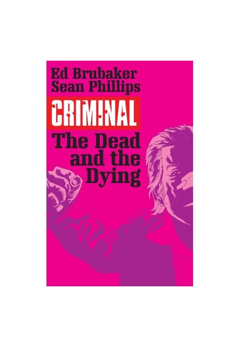 Criminal - The Dead and the Dying