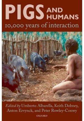 Pigs and Humans - 10,000 Years of Interaction