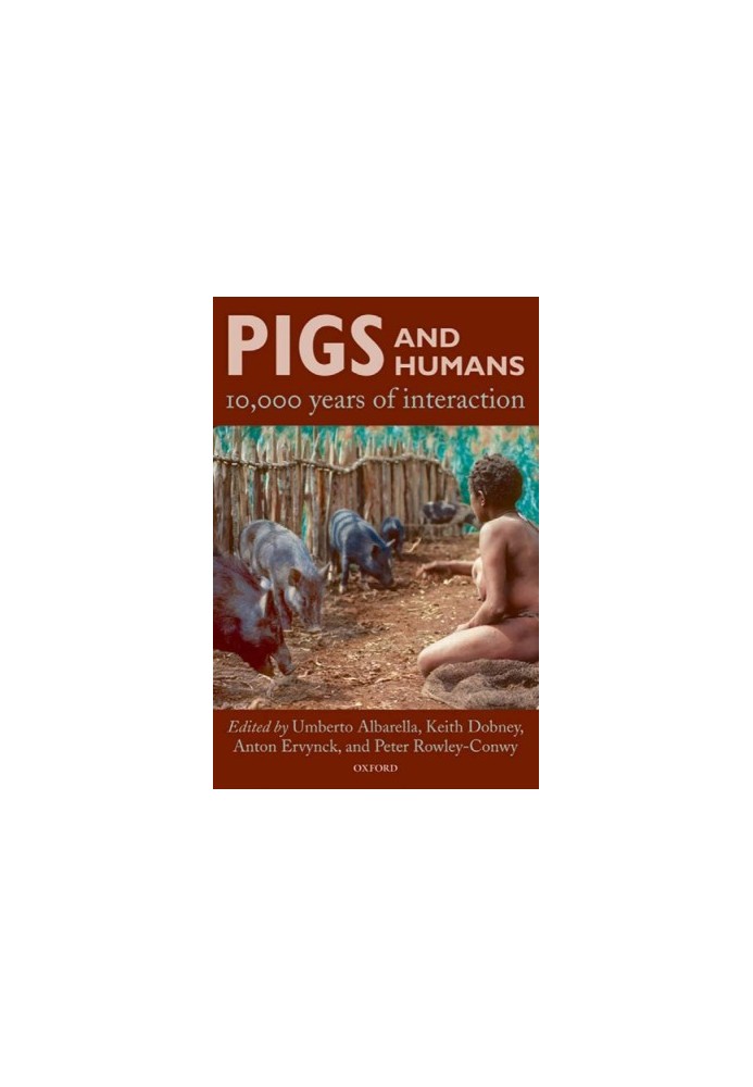 Pigs and Humans - 10,000 Years of Interaction