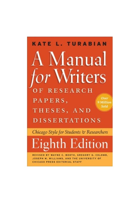 A Manual for Writers of Research Papers, Theses, and Dissertations, Eighth Edition