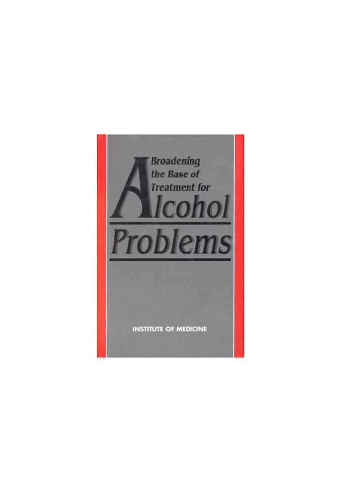 Broadening the Base of Treatment for Alcohol Problems (Photocopy Only)