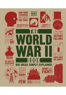 The World War II Book: Big Ideas Simply Explained
