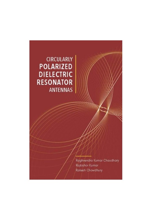 Circularly Polarized Dielectric Resonator Antennas