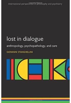 Lost in dialogue : anthropology, psychopathology and care