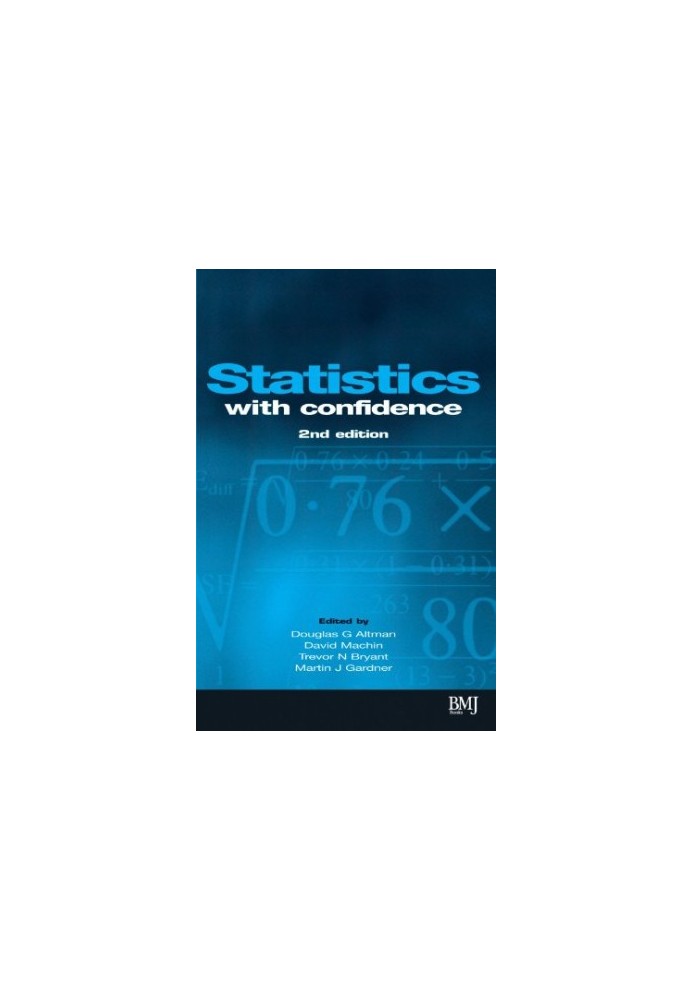 Statistics with Confidence: Confidence Intervals and Statistical Guidelines