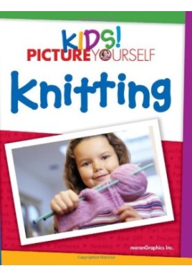 Kids! Picture Yourself Knitting