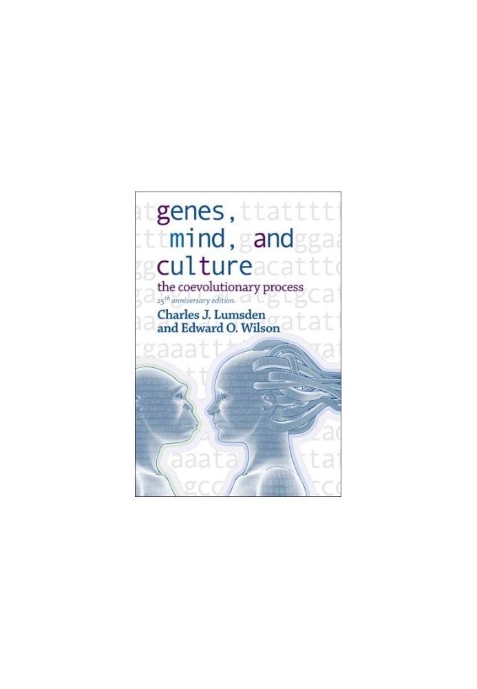 Genes, Mind, And Culture: The Coevolutionary Process (25th Anniversary Edition)