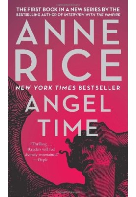 Angel Time: The Songs of the Seraphim, Book One