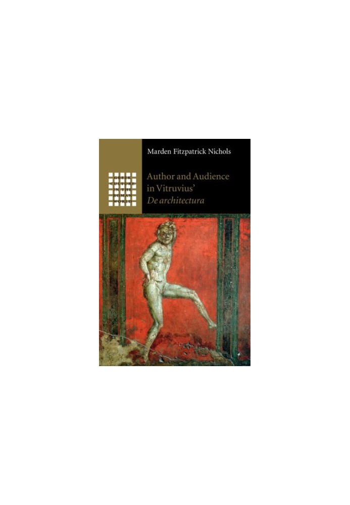 Author and audience in Vitruvius' De architectura