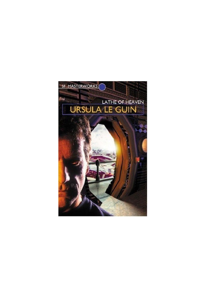 The Lathe of Heaven: A Novel
