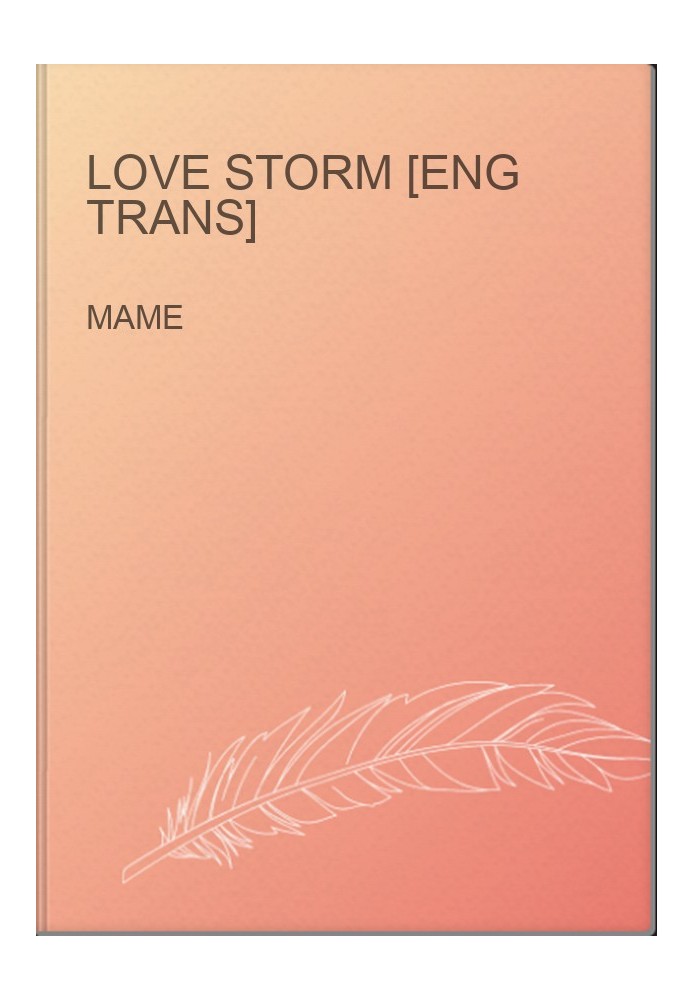 Love Storm [ENG Trans]