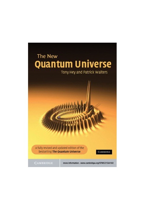 The New Quantum Universe (7th printing)