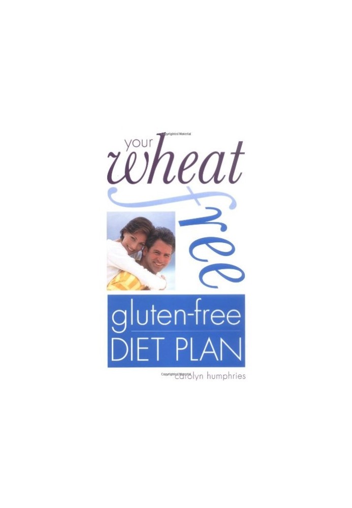 Your wheat free, gluten-free diet plan