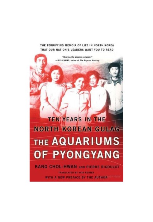 The Aquariums of Pyongyang: Ten Years in the North Korean Gulag